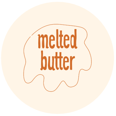 melted butter